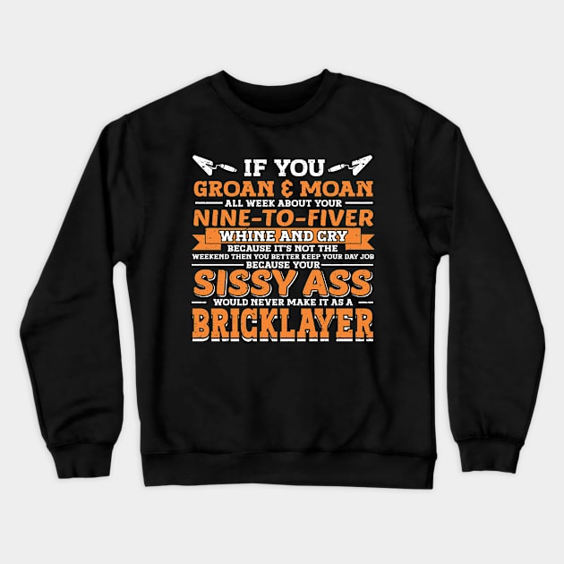 Brickie Bricklaying Construction Bricklayer Crewneck Sweatshirt by IngeniousMerch